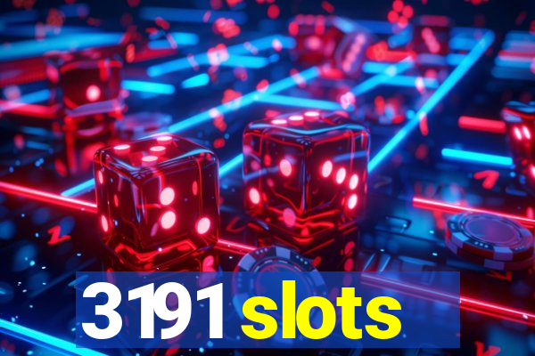 3191 slots